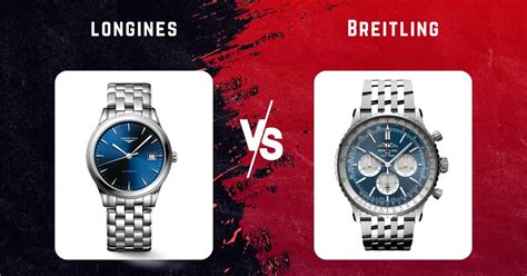 cusl es mejor longines or breitling|Longines vs Breitling: A Luxury Watch Comparison Guide .